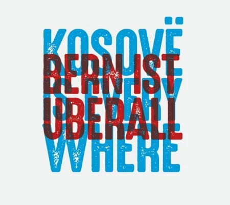 Bern ist überall. kosove is everywhere.jpg