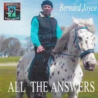 Bernard Joyce: All The Answers (single, Thihawatha Records, 2016)
