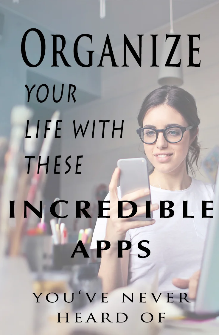 Organize your life with these amazing apps!