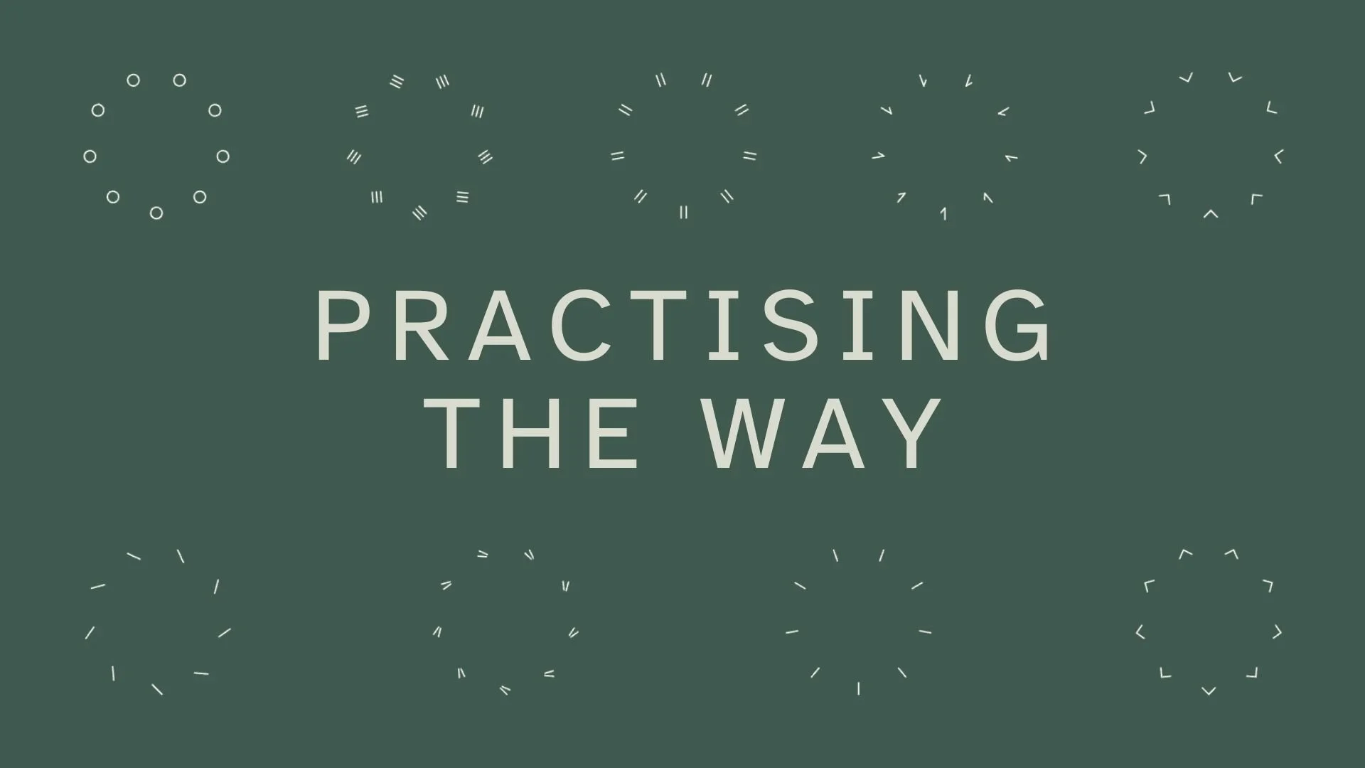 Practicing the Way