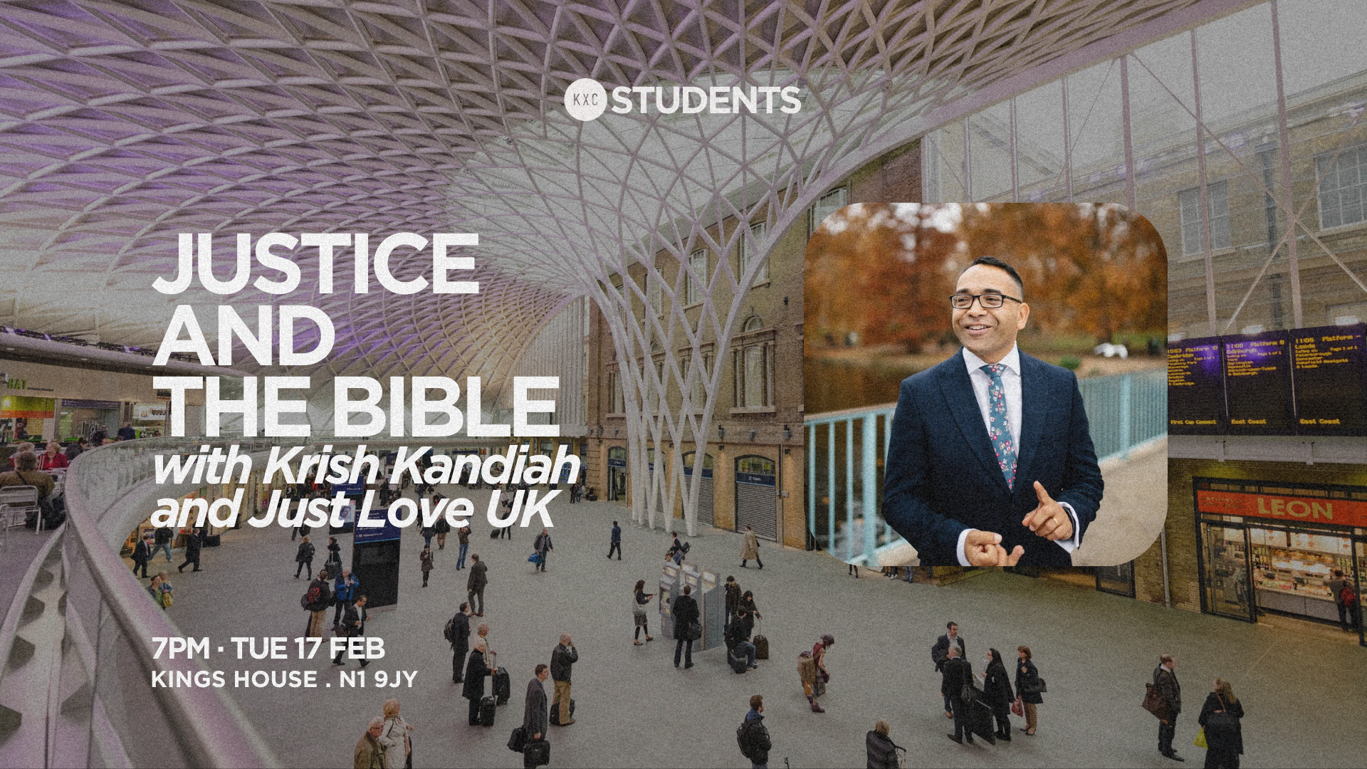 KXC STUDENT GATHERING - Justice and the Bible (with Krish Kandiah and Just Love)