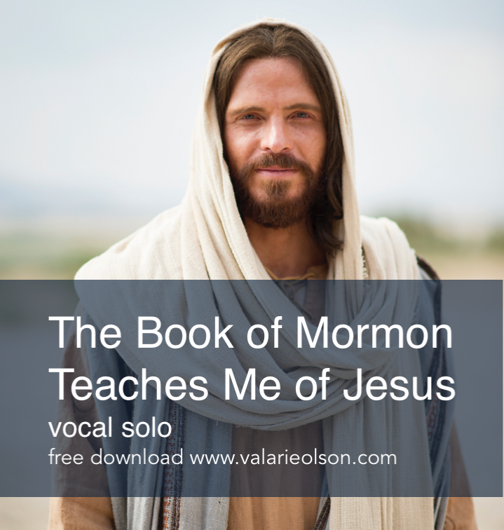 The Book of Mormon Teaches Me of Jesus