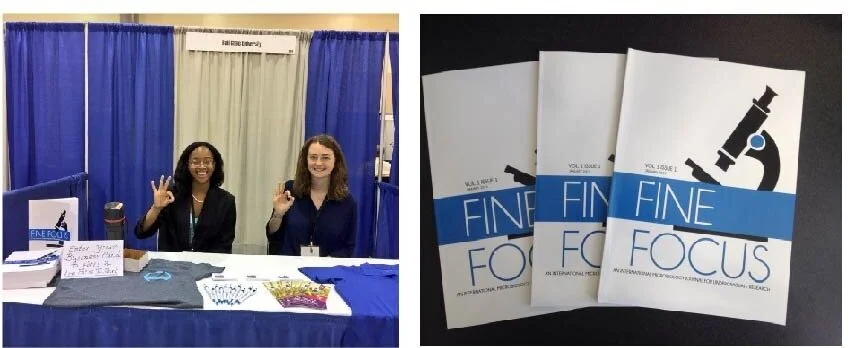 Left: Fine Focus undergraduates Kaia Thompson (L) and Hannah DeWitt (R) staff a vendor booth at the Biomedical Research Conference for Minority Students in Phoenix, AZ. Top: 2019 Fine Focus editorial team