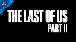 The Last of Us: Part II Press Details Drop for Outbreak Day