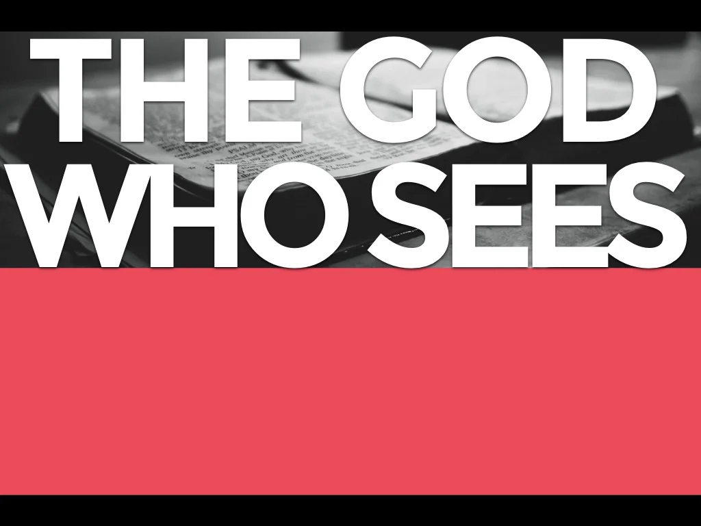 The God Who Sees