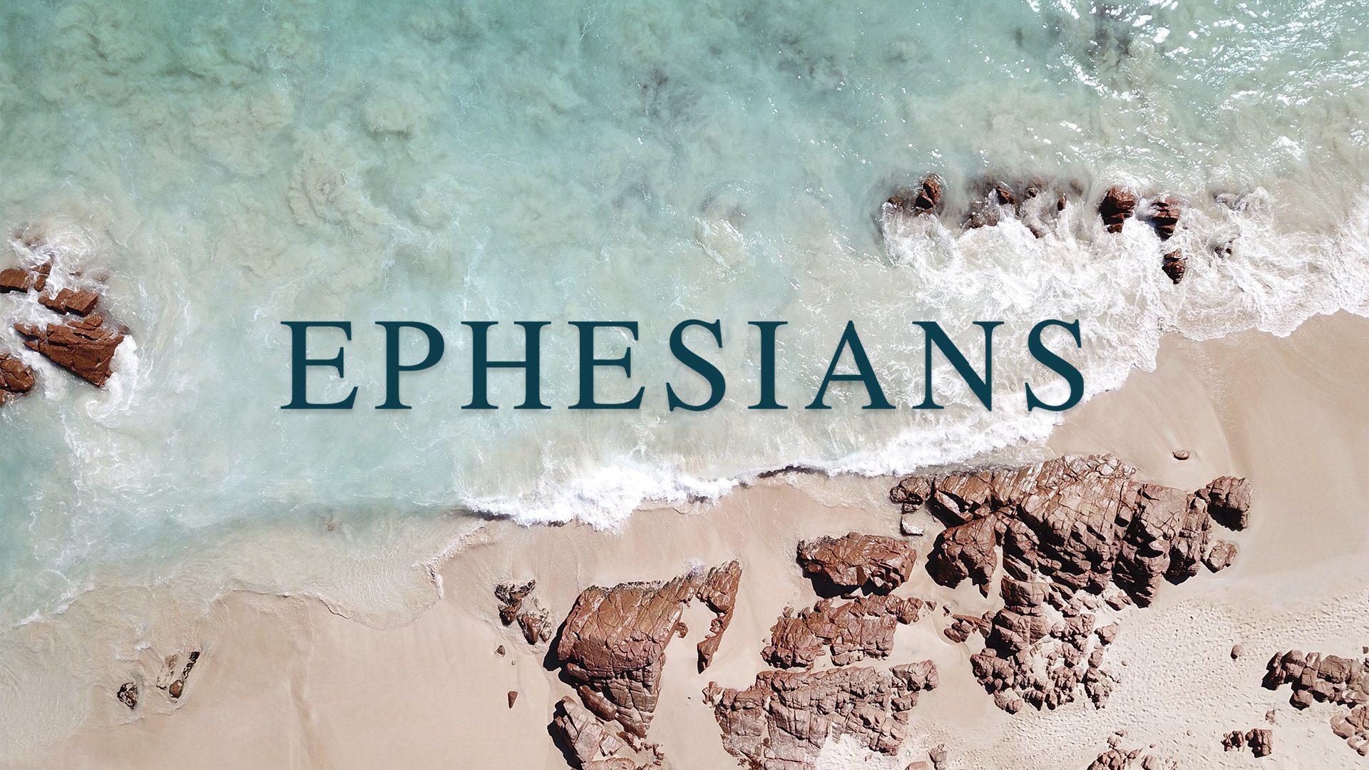 Ephesians_Final Graphics_1920x1080.jpg