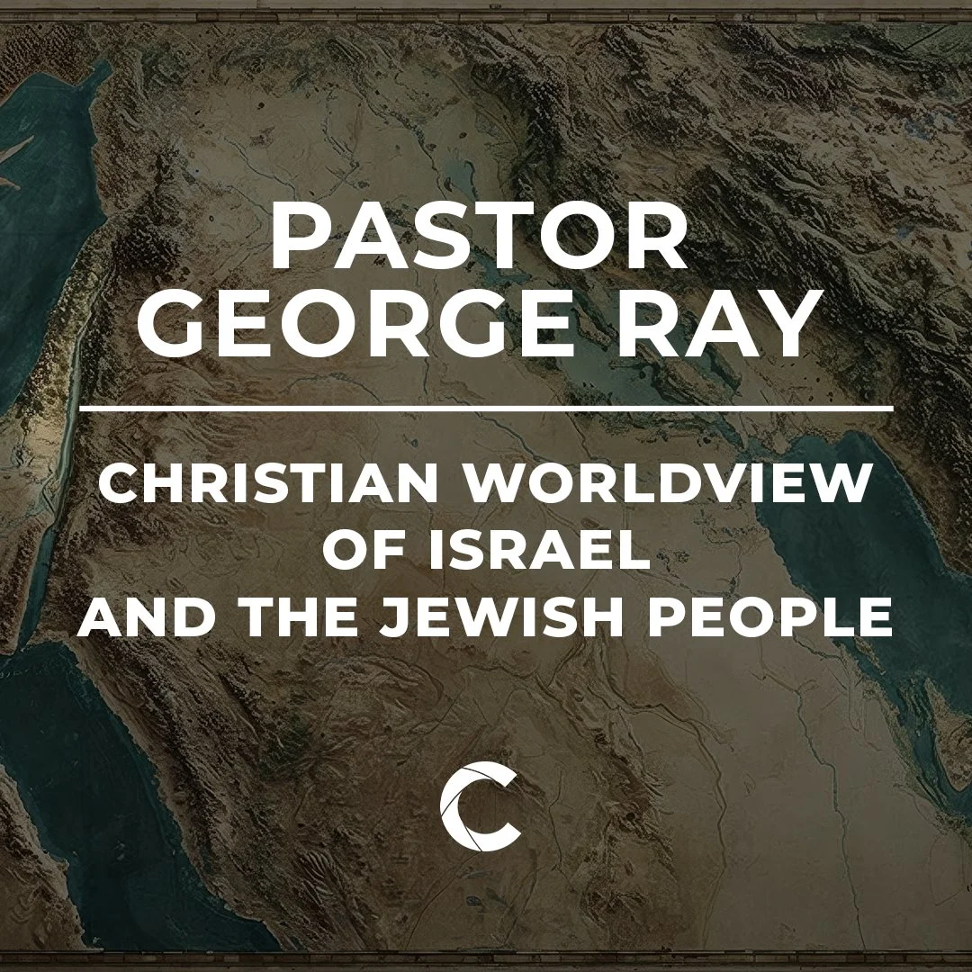 Christian Worldview of Israel &amp; the Jewish People