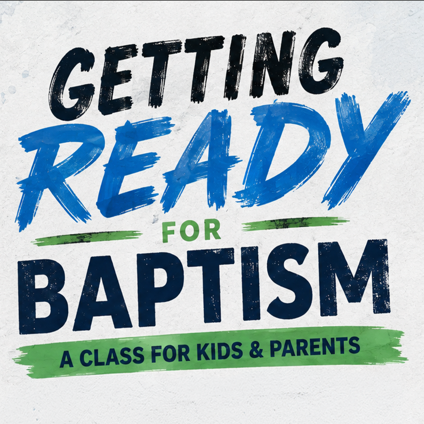 Getting Ready for Baptism: A Class for Kids &amp; Parents