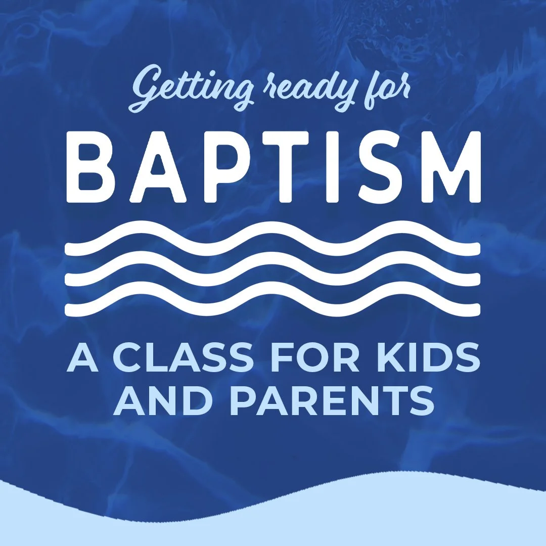 Getting Ready for Baptism: A Class for Kids &amp; Parents
