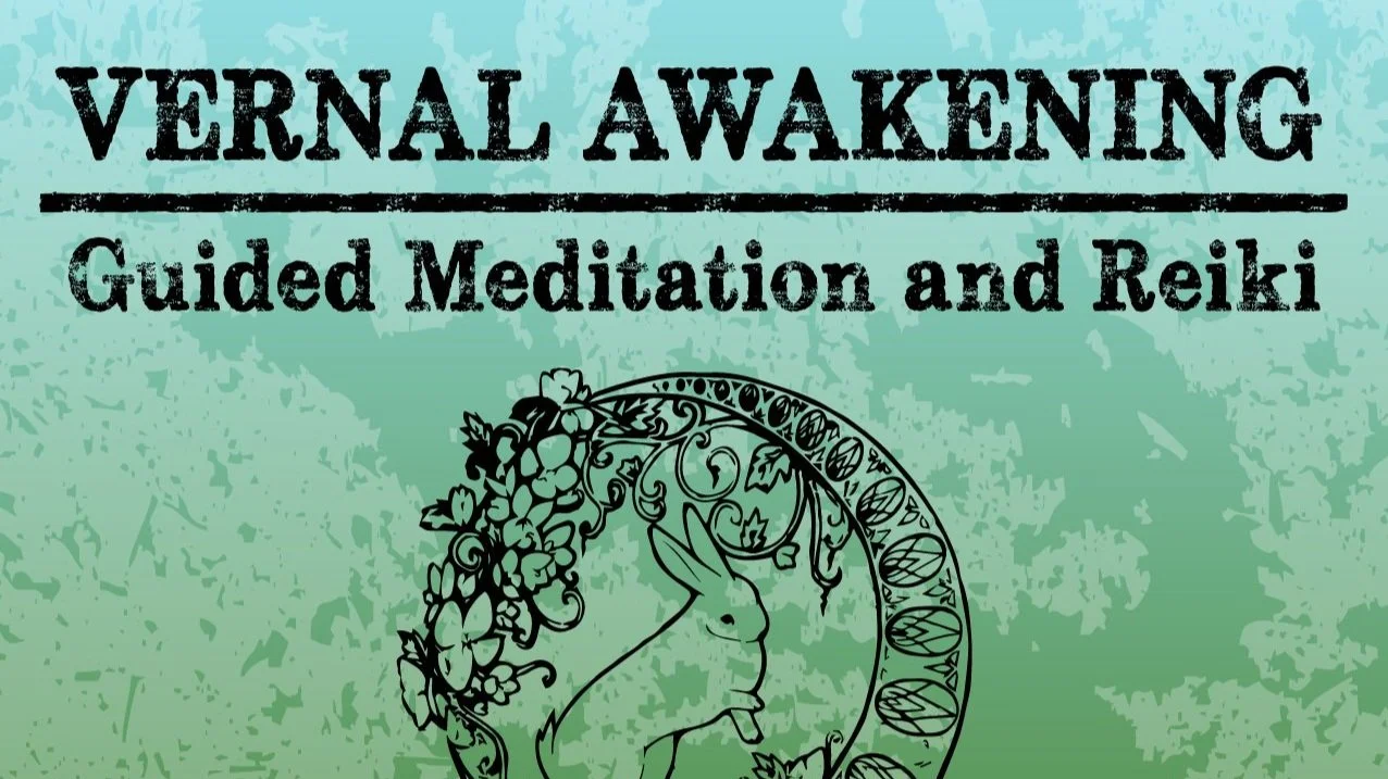 Vernal Awakening: Guided Meditation and Reiki