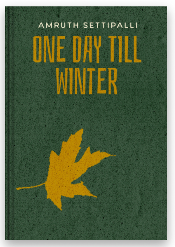One Day Till Winter, by Amruth, age 13