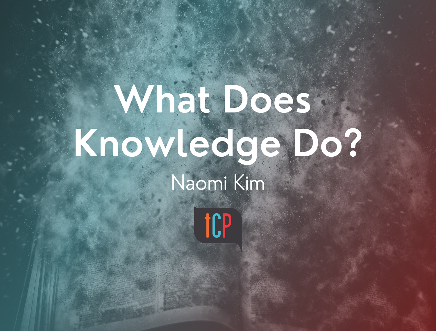 What Does Knowledge Do?