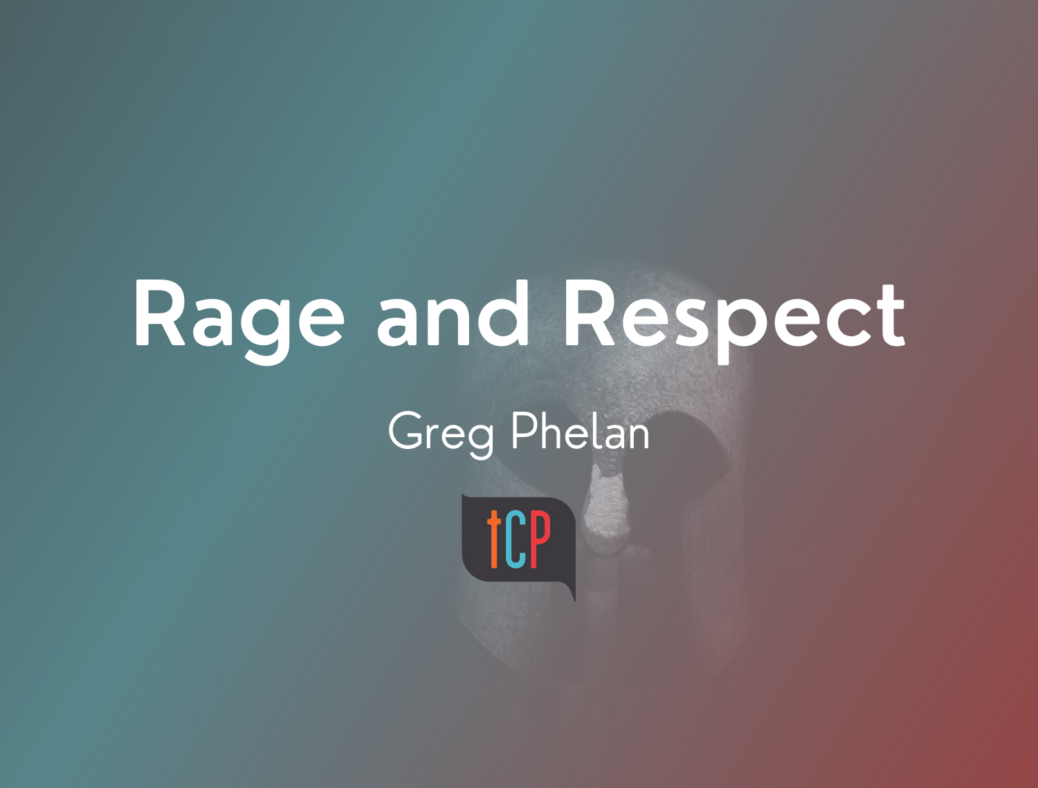 Rage and Respect