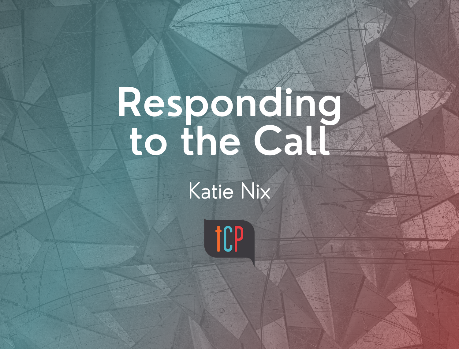 Responding to the Call