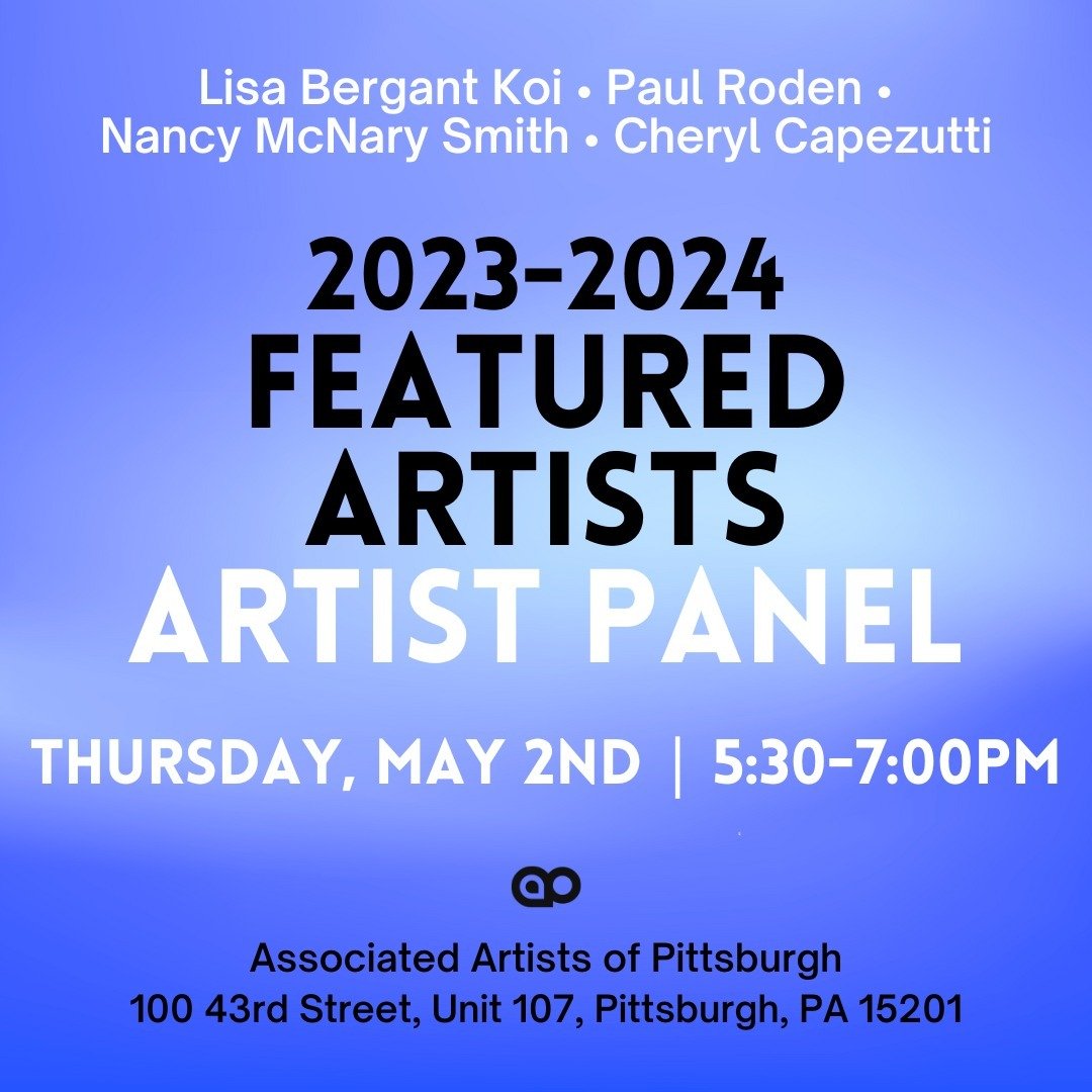 Join us this Thursday, May 2nd, from 5:30-7:00pm for the 2023-2024 Featured Artists Artist Panel! Artists Lisa Bergant Koi, Paul Roden, Nancy McNary Smith, and Cheryl Capezutti will be in conversation with their work and one another. The event is fre