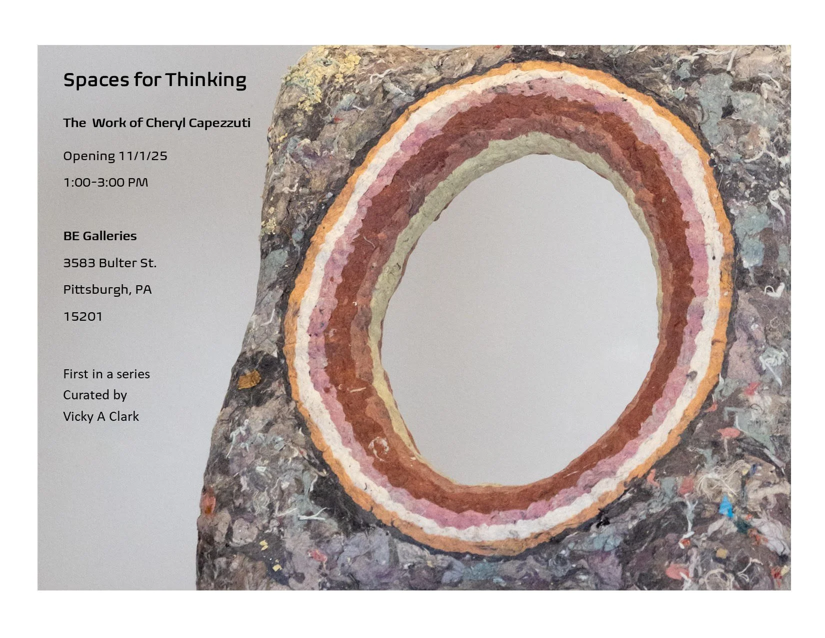 'Spaces for Thinking: The Work of Cheryl Capezzuti' at BE Galleries