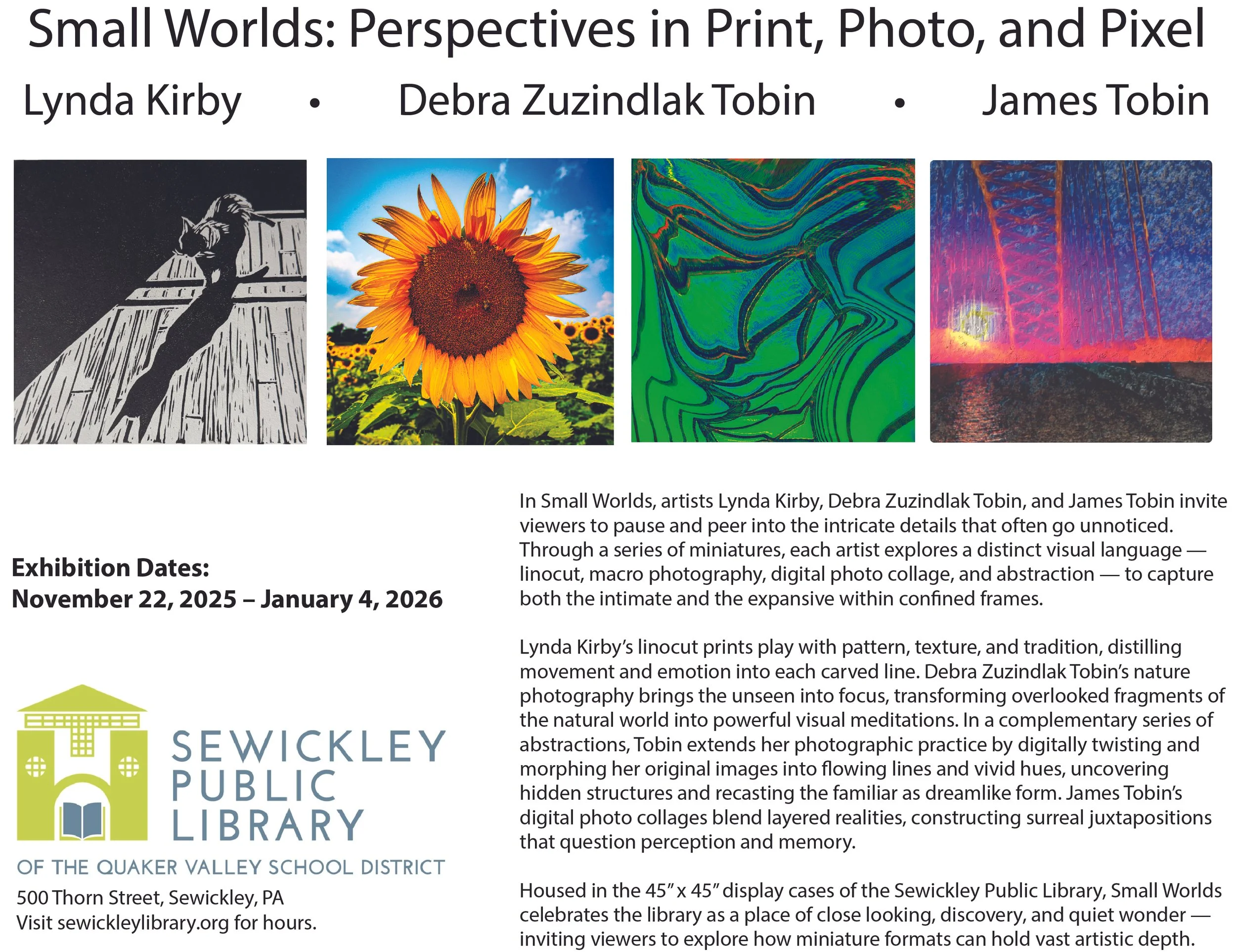"Small Worlds: Perspectives in Print, Photo, and Pixel" featuring Lynda Kirby, Debra Zuzindlak Tobin, and James Tobin
