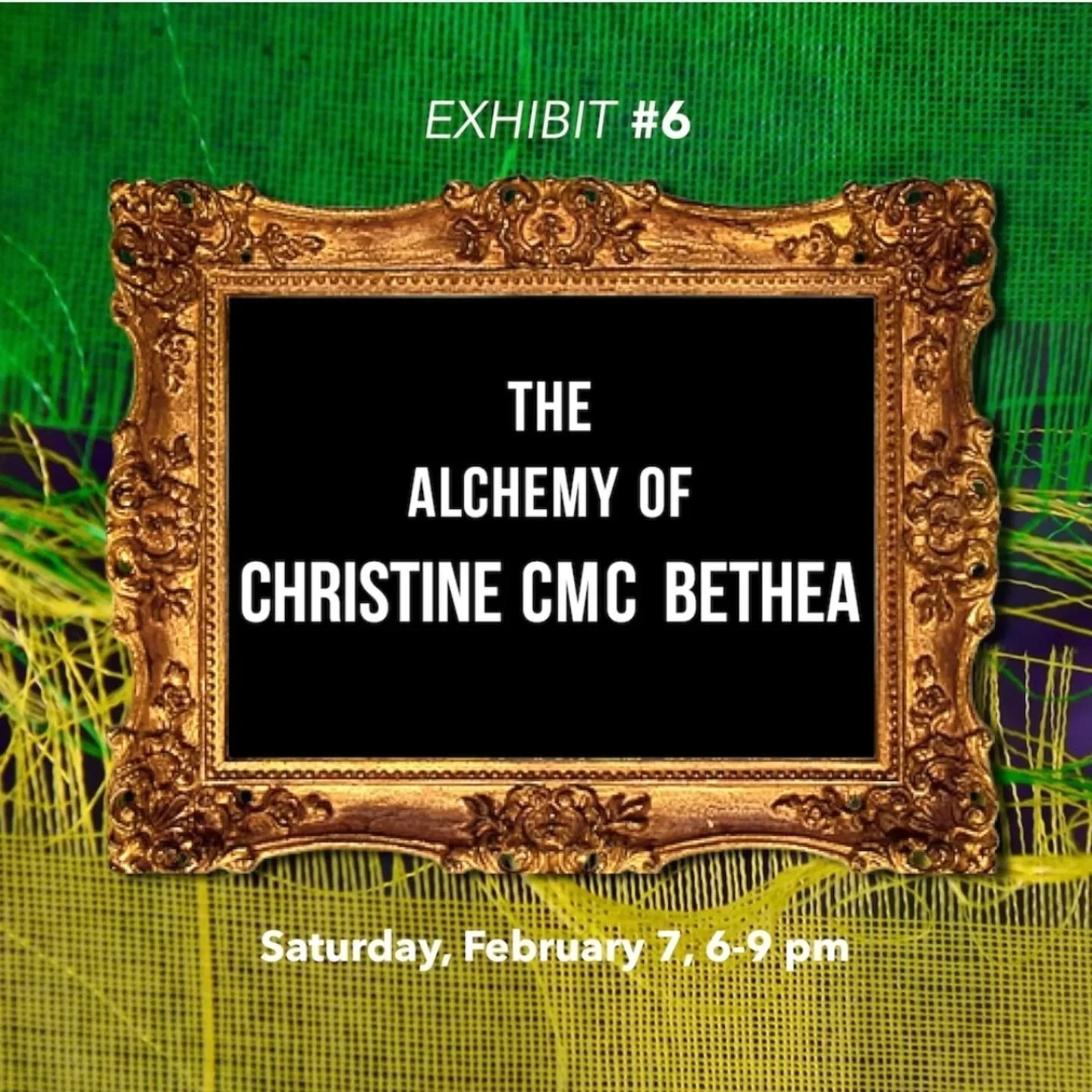 'The Alchemy of Christine CMC Bethea' opens Saturday February 7th