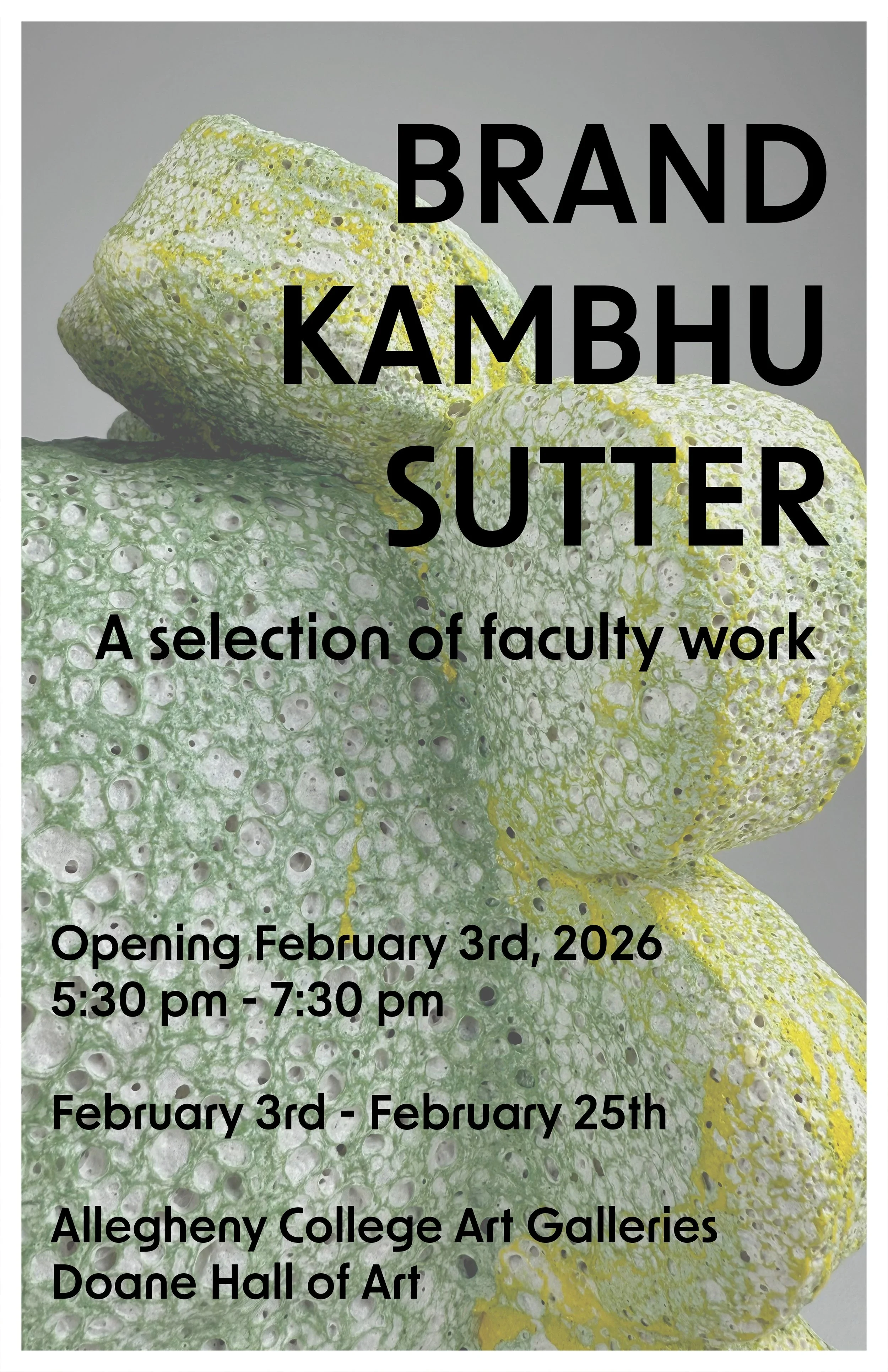 'Brand Kambhu Sutter: A selection of faculty work' runs until February 25th at Allegheny College Art Galleries