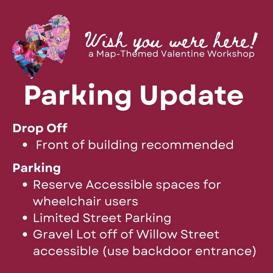 Parking update! We recommend dropping off if possible. Please reserve our spaces out front for our friends and neighbors in wheelchairs. There is limited street parking, and the Ice House gravel lot off of Willow street is accessible.