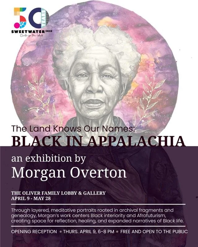 The Land Knows Our Name: Black in Appalachia an exhibition by Morgan Overton at Sweetwater Center for the Arts 