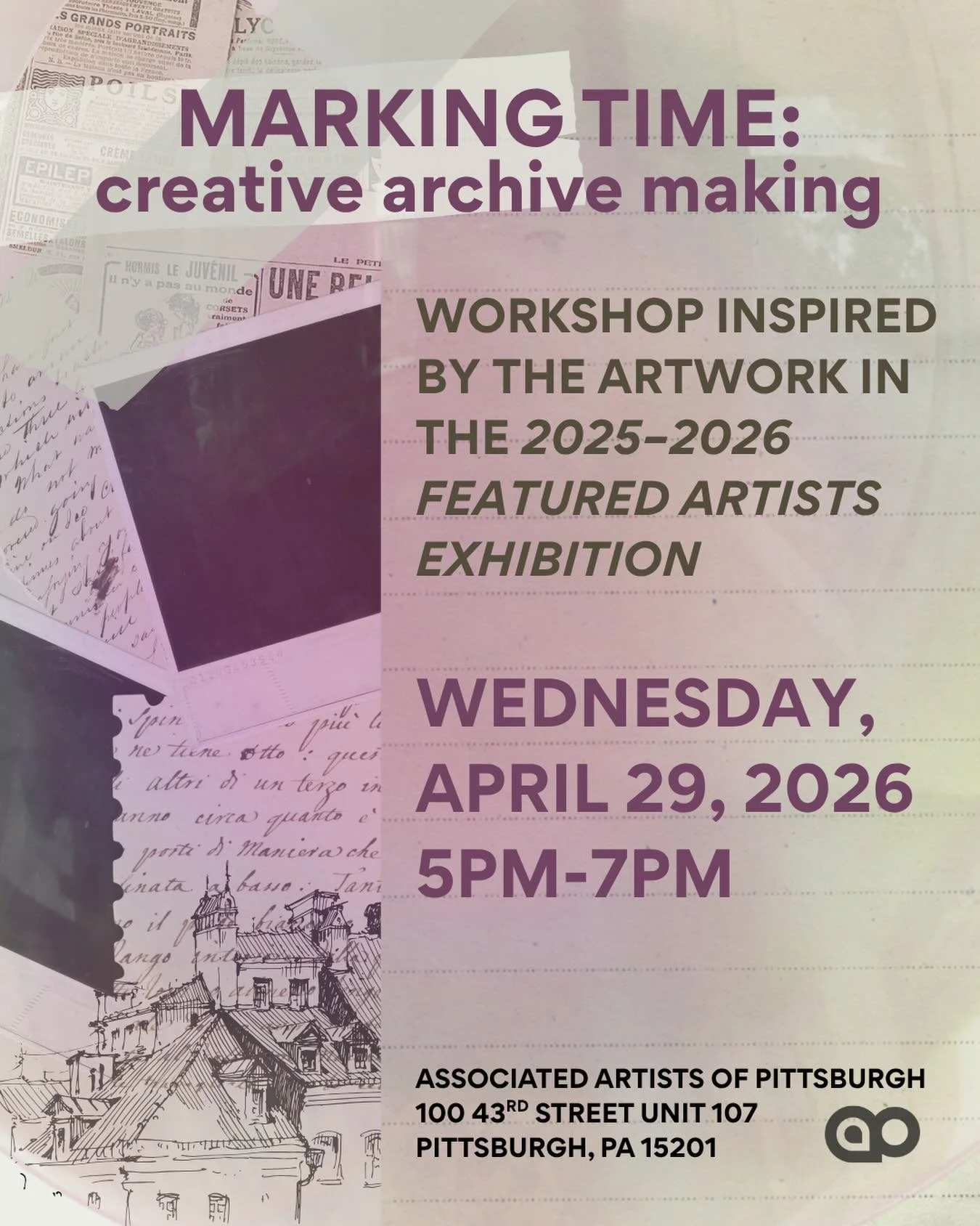 Join us on Wednesday, April 29th at Associated Artists of Pittsburgh for&nbsp;Marking Time: Creative Archive Making&nbsp;Workshop that supports the&nbsp;2025-2026 Featured Artists Exhibition!

At this workshop, attendees will create a small memory bo
