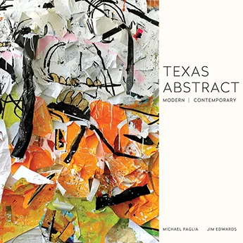 Texas Abstract: Modern + Contemporary