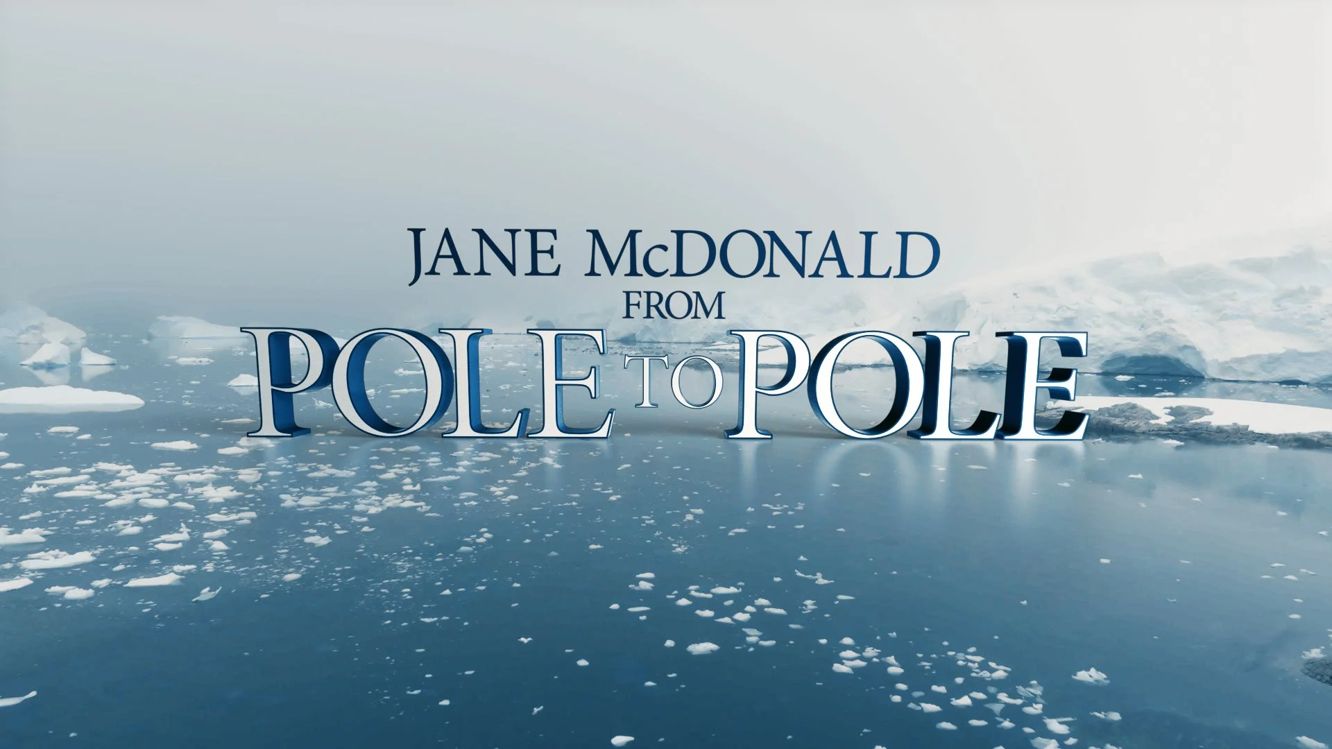 Jane McDonald From Pole to Pole