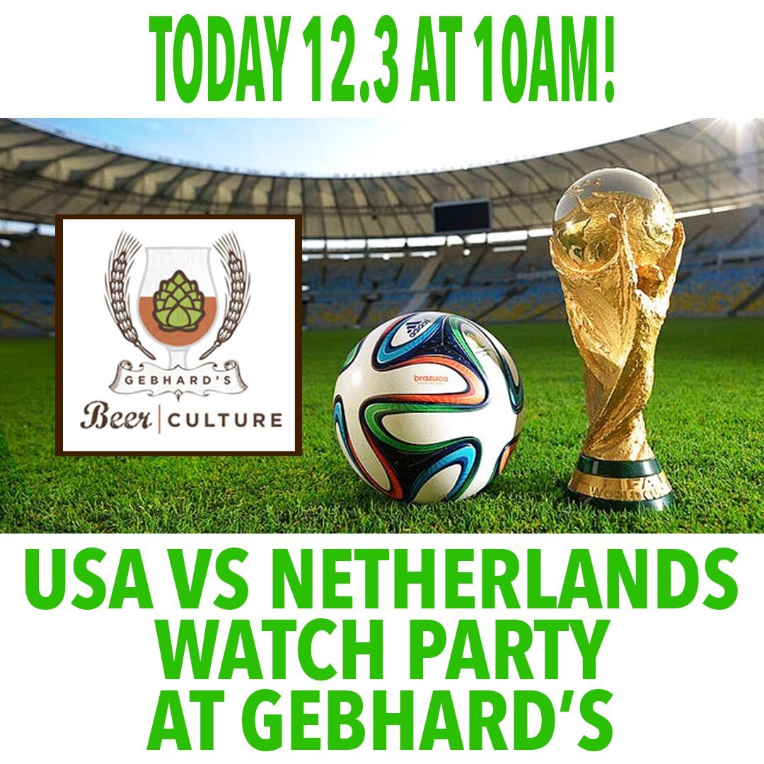 TODAY 12.3 WE OPEN AT 10AM for a World Cup Watch Party! Come watch the USA vs Netherlands game and drink for breakfast!
#WorldCup2022 #usavsnetherlands #FIFA #FIFAWorldCup #FIFAWorldCup2022 #gebhardsbeerculture #gebhardsbeerculture🍺 #craftbeer #craf