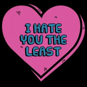 I-Hate-You-the-Least-300x300.jpg