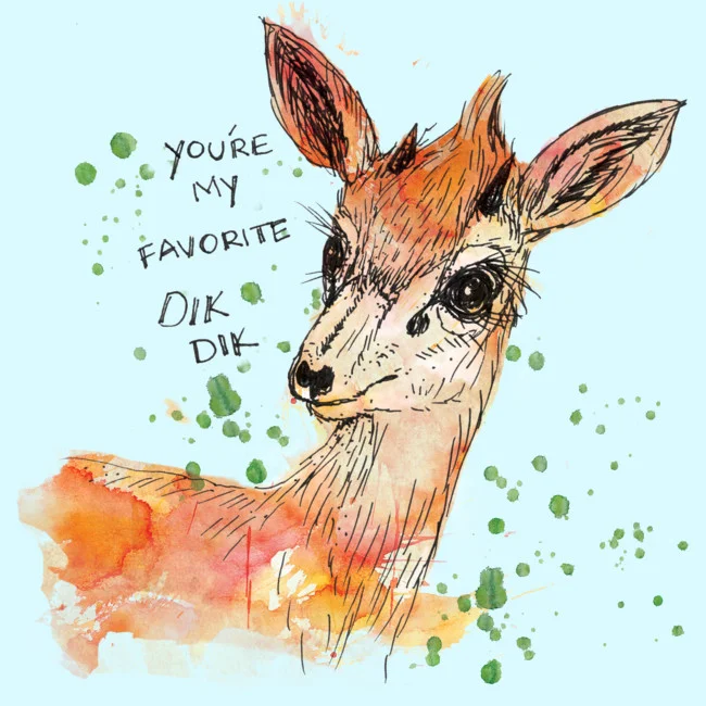 you're my favorite dik dik deer