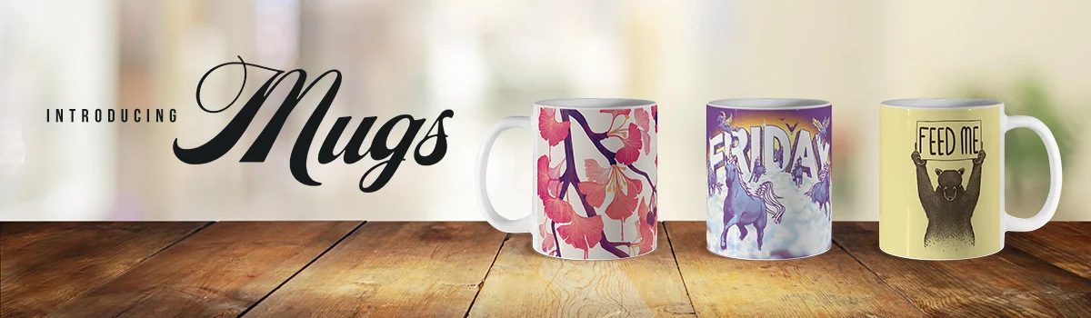 Mugs, Mugs, Mugs!
