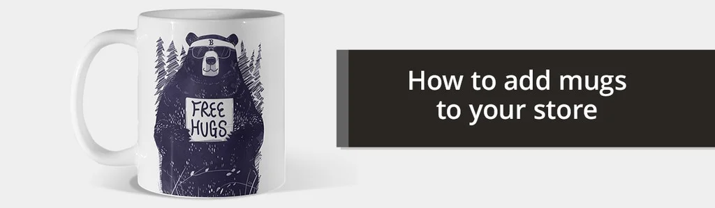 Artist Guide to Adding Mugs