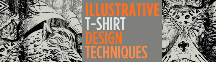 Awesome Illustrative T Shirt Design Tips