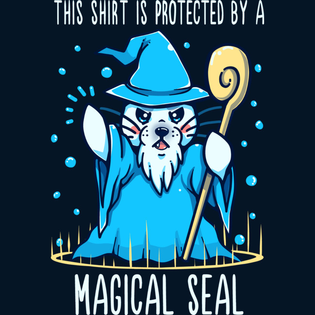 this t-shirt is protected by a magical seal