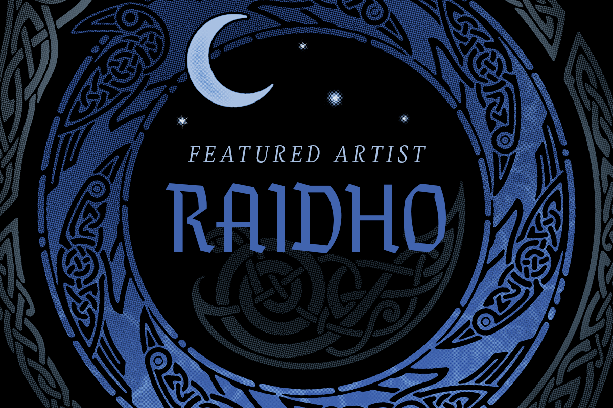 Featured Artist: Raidho