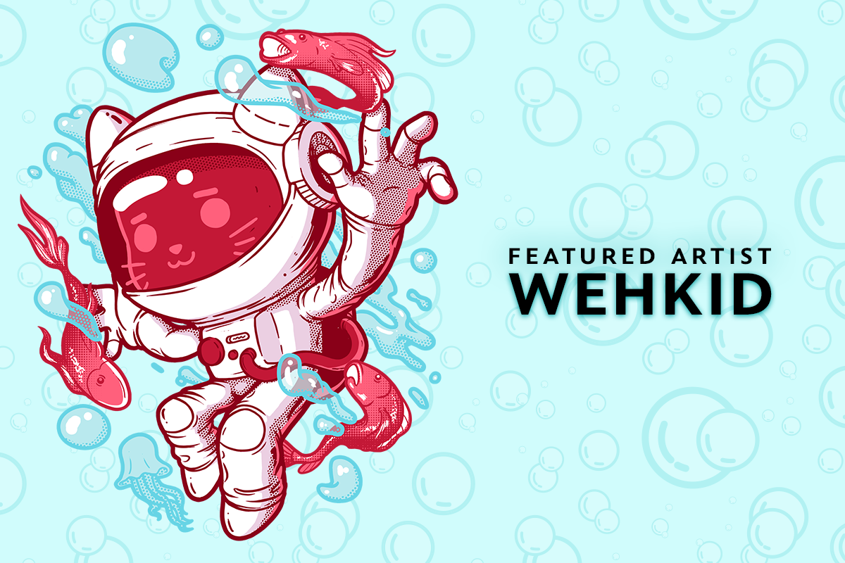Featured Artist Update: Wehkid