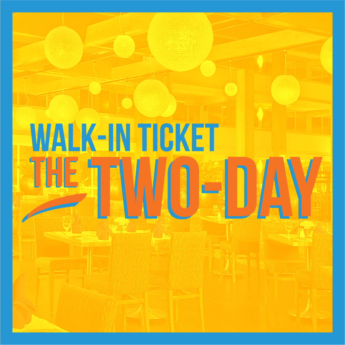 Walk In: July 8th to 9th - Ticket