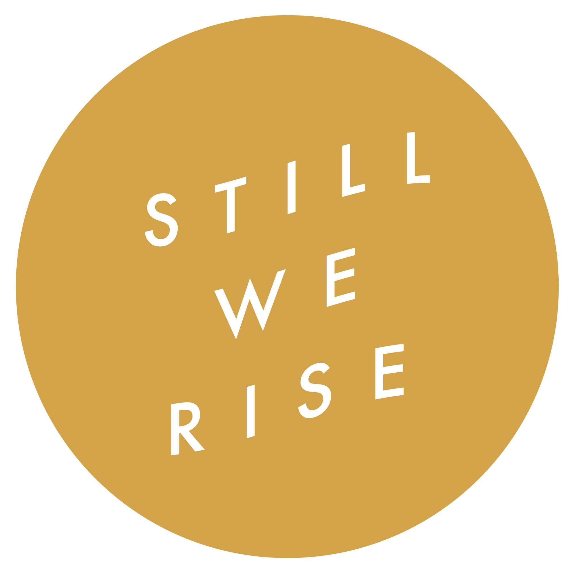 still we rise