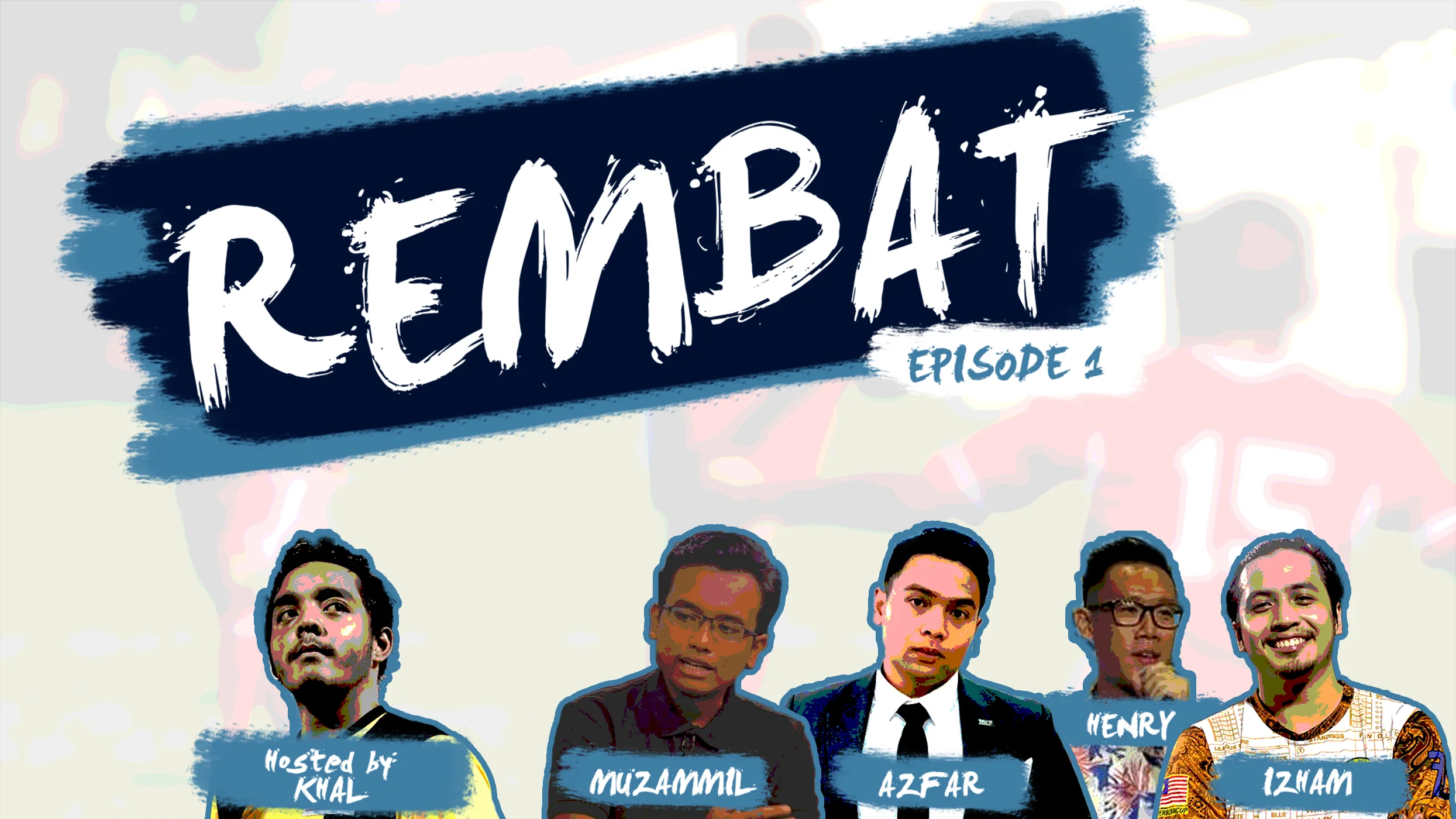 Episode 1 - Kembalikan Semangat Bola Sepak Tempatan
