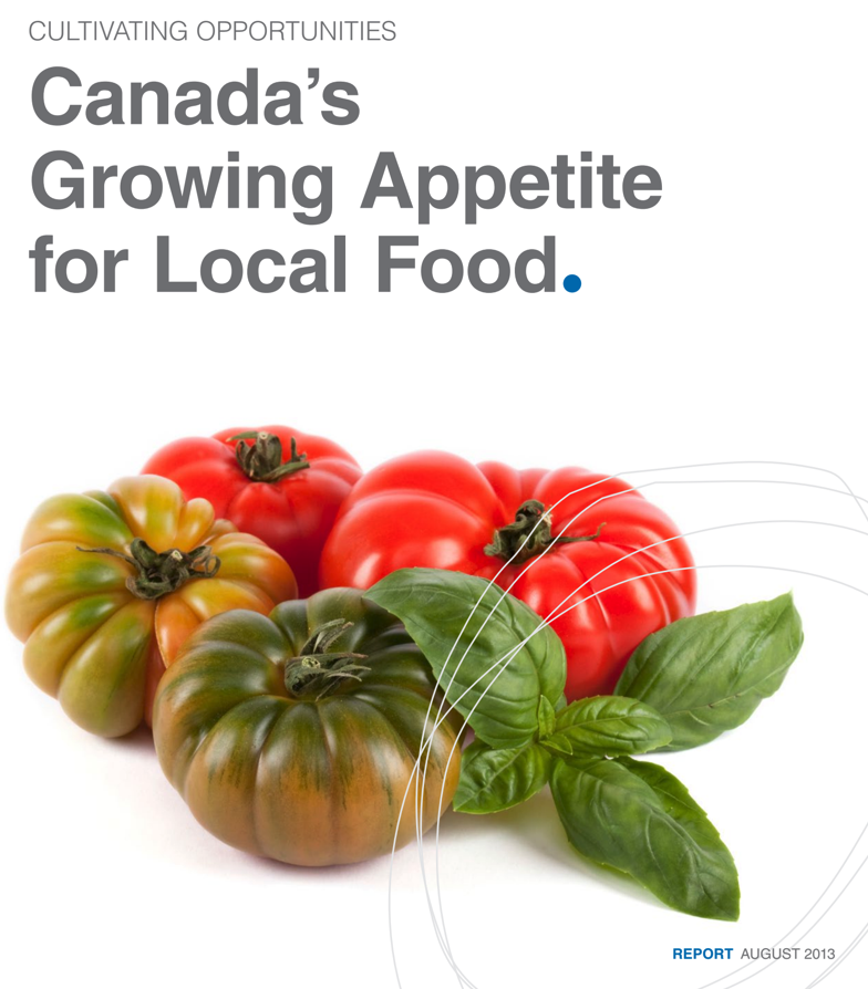 Conference Board of Canada's Growing Appetite for Local Food report. Click to view PDF