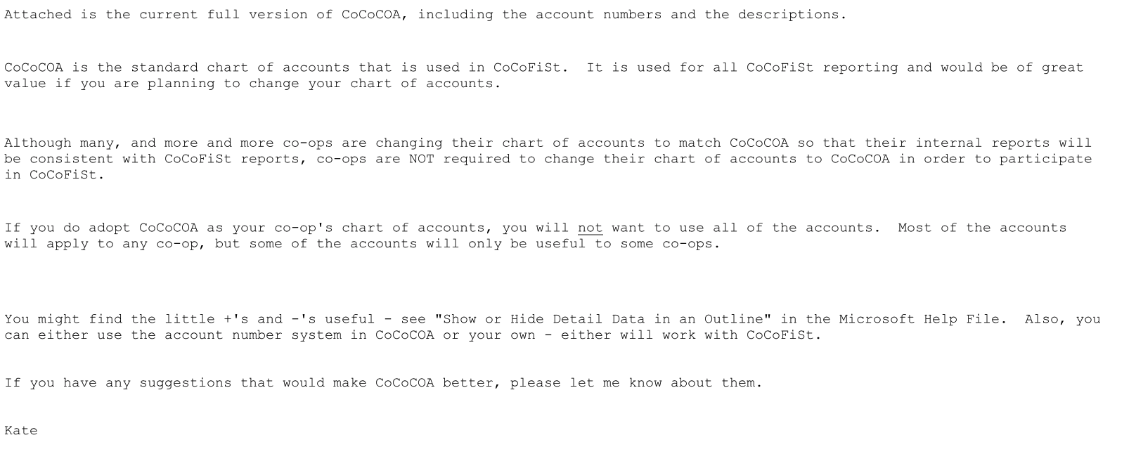 This document provides a useful list of a chart of accounts. It is designed for a retail store, but it can give you some ideas about costs that you might have missed. Click to download this Excel spreadsheet.