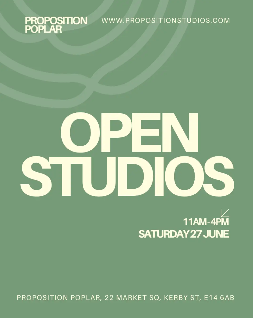Summer Open Studios | Proposition Poplar
