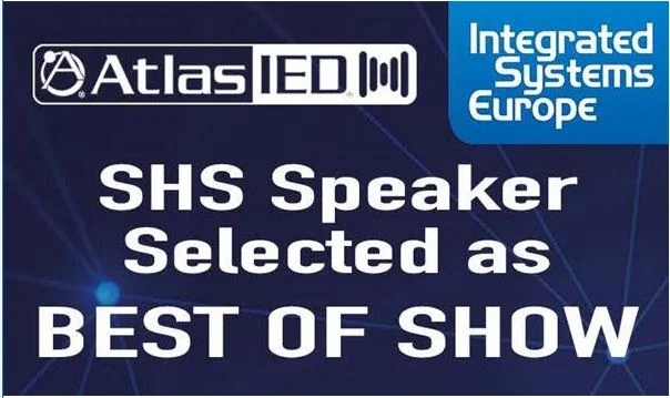 AtlasIED SHS Speakers Selected as Best of Show at ISE