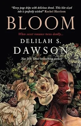 Re-post:  Bloom by Delilah S. Dawson 