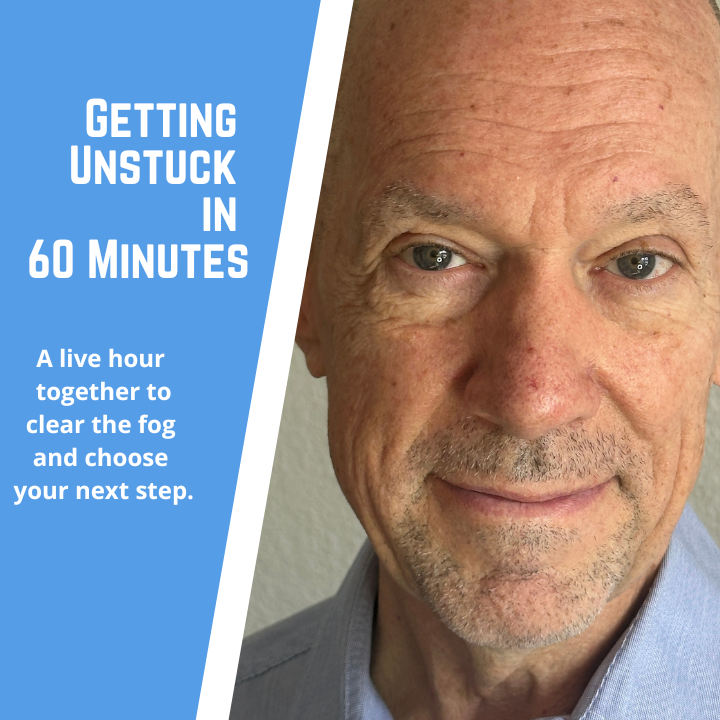 Getting Unstuck in 60 Minutes