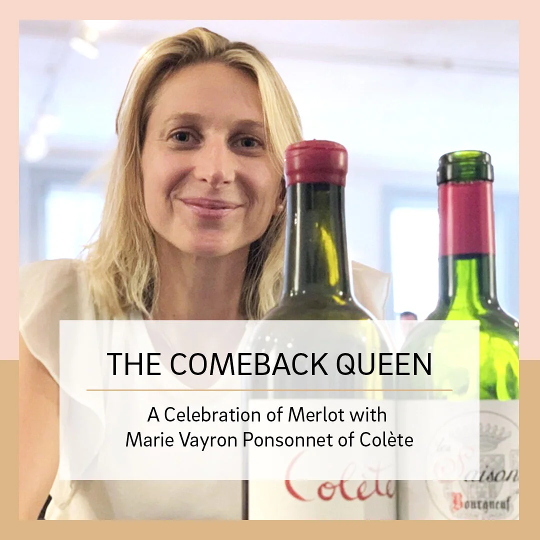 A Celebration of Merlot with Marie Vayron Ponsonnet of Colète 