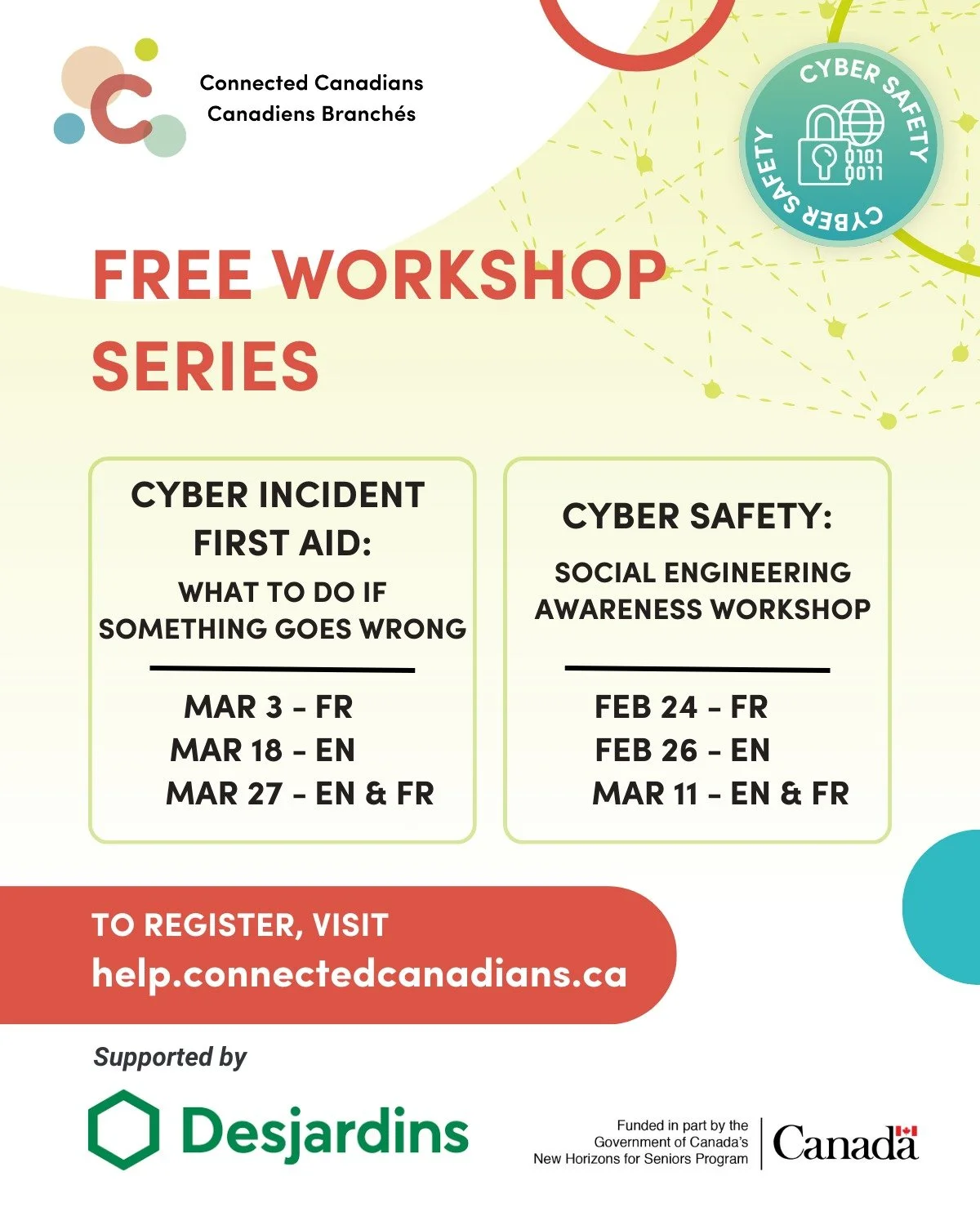Join our Cyber Safety workshops.

These free, practical workshops are designed to help you feel more confident online, whether you&rsquo;re trying to spot a scam, protect your accounts, or know what to do if something goes wrong.

Thank you @desjardi
