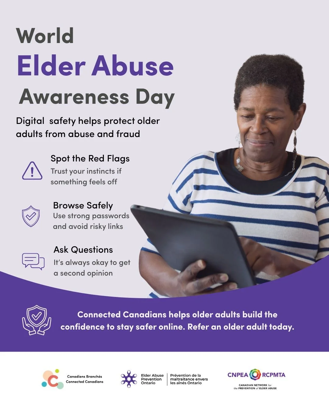 On World Elder Abuse Awareness Day 💜, Connected Canadians is raising awareness about the importance of digital safety for older adults.

We are proud to partner with @EApreventionON and @cnpea to help prevent elder abuse by supporting older adults w
