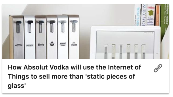 How Absolut Vodka will use the internet of things to sell more than ‘static pieces of glass’